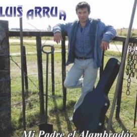 Mi Padre El Alambradór - Luis Arrúa