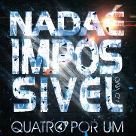 Nada é Impossível - 2013 • Álbum
