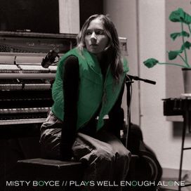 Misty Boyce Plays Well Enough Alone - 2023 • Álbum