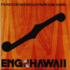 Filmes de Guerra, Canções de Amor - 1993 • Álbum
