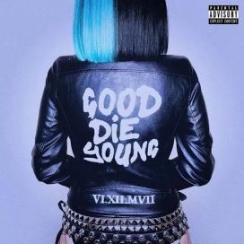Good Die Young - 2022 • Single/EP
