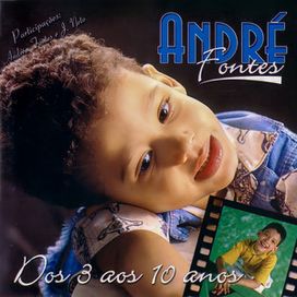 André Fontes dos 3 Aos 10 Anos - 2002 • Álbum