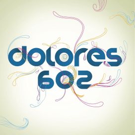 Dolores 602 - 2014 • Single/EP