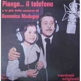 Piange Il Telefono e Le Più Belle Canzoni Di Domenico Modugno - 1975 • Álbum