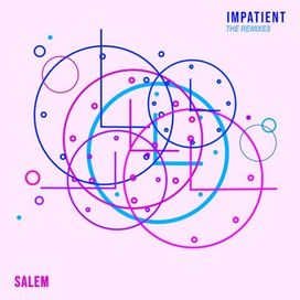 Impatient (The Remixes) - 2019 • Single/EP