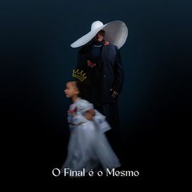 O Final É o Mesmo (part. Iza Sabino) - 2024 • Sencillo/EP