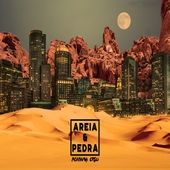 Areia e Pedra - 2016 • Álbum