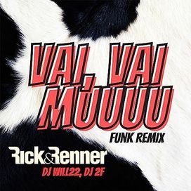 Vai, Vai Muuuu (Funk Remix) - 2023 • Single/EP