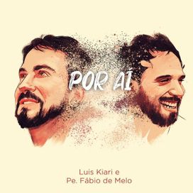 Por Aí (part. Luis Kiari) - 2020 • Single/EP