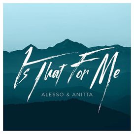 Is That for Me (feat. Anitta) - 2017 • Single/EP
