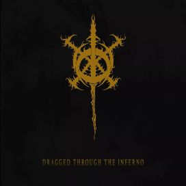 Dragged Through The Inferno - 2022 • Single/EP