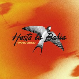 Hasta La Bahia - 2025 • Álbum