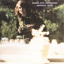 Songs For Beginners - 1971 • Álbum