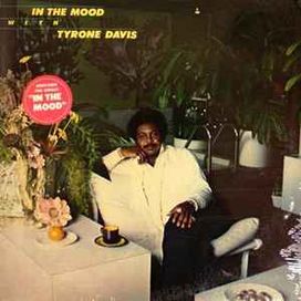 In The Mood With Tyrone Davis - 1979 • Álbum