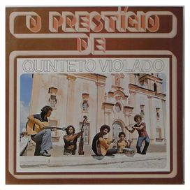 O Prestígio de Quinteto Violado  - 1982 • Álbum