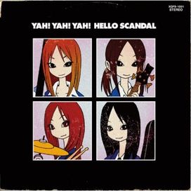 YAH! YAH! YAH! Hello Scandal - 2008 • Álbum