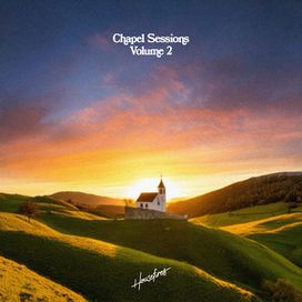 Chapel Sessions (Vol. 2) - 2025 • Single/EP