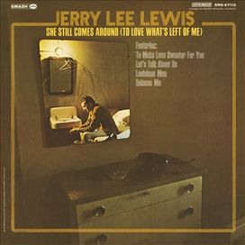 She Still Comes Around (To Love What's Left Of Me) - 1969 • Álbum