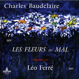 Les Fleurs Du Mal Chantées Par Léo Ferré - 1957 • Álbum