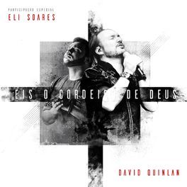 Eis o Cordeiro de Deus (part. Eli Soares) - 2018 • Sencillo/EP