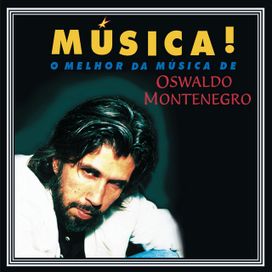 Musica! - O Melhor de Oswaldo Montenegro - 1999 • Álbum