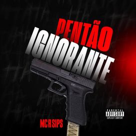 Pentão Ignorante - 2025 • Single/EP