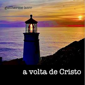 A Volta de Cristo  - 2021 • Sencillo/EP