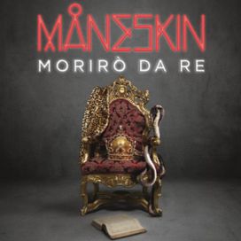 Morirò da Re - 2018 • Sencillo/EP