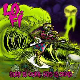 Surf Is Over, God Is Dead - 2011 • Álbum