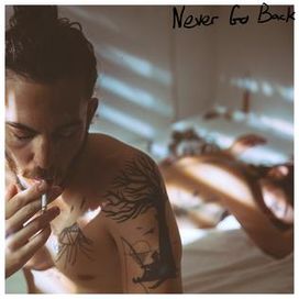 Never Go Back - 2019 • Sencillo/EP