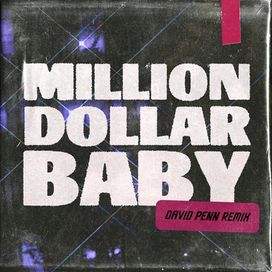 Million Dollar Baby (David Penn Remix) - 2022 • Sencillo/EP