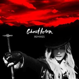 Ghosttown (Remixes) - 2015 • Single/EP