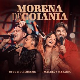 Morena de Goiânia (Ao Vivo) (part. Maiara &amp; Maraisa) - 2024 • Sencillo/EP