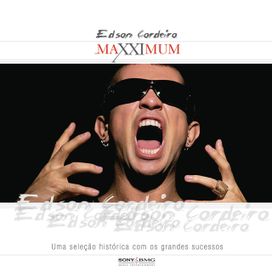 Maxximum: Edson Cordeiro - 2006 • Álbum