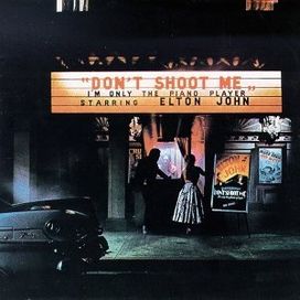 Don't Shoot Me I'm Only The Piano Player - 1973 • Álbum