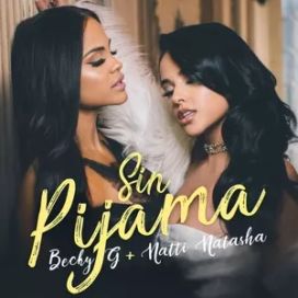 Sin Pijama (part. Natti Natasha) - 2018 • Sencillo/EP
