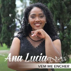 Vem Me Encher - Ana Lucia Pereira