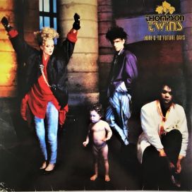 Here's To Future Days - 1985 • Álbum