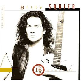 16 Strokes: The Best Of Billy Squier - 1995 • Álbum