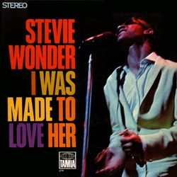 I Was Made To Love Her - 1967 • Álbum