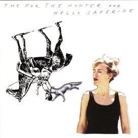 The Fox, The Hunter And Hello Saferide - 2014 • Álbum