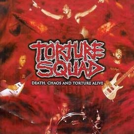 Death, Chaos and Torture Alive - 2001 • Álbum