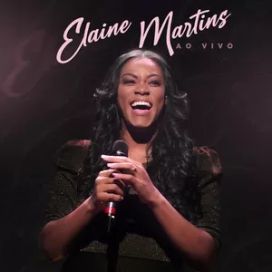 Elaine Martins (Ao Vivo) - 2022 • Álbum