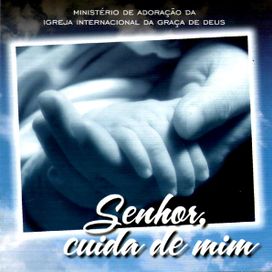 Senhor, Cuida de Mim - 2006 • Álbum