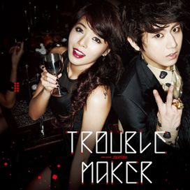 Trouble Maker - Trouble Maker