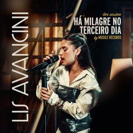 Há Milagre no Terceiro Dia (Live Session) - 2026 • Single/EP