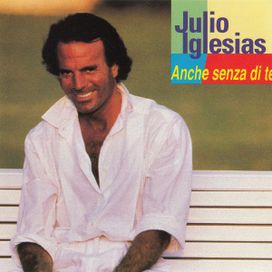Anche Senza Di Te - 1992 • Álbum
