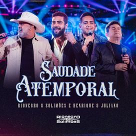 Saudade Atemporal (Ao Vivo) (part. Henrique e Juliano) - 2022 • Single/EP