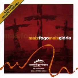 Mais Fogo, Mais Gloria - 2005 • Álbum