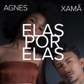 Elas Por Elas (part. Agnes Nunes) - 2019 • Sencillo/EP